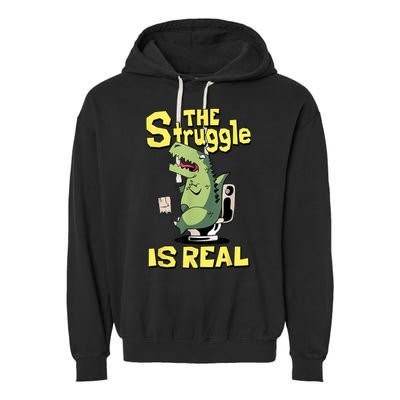 Funny Gift The Struggle Is Real Trex Gift Short Arm T Rex Funny Garment-Dyed Fleece Hoodie