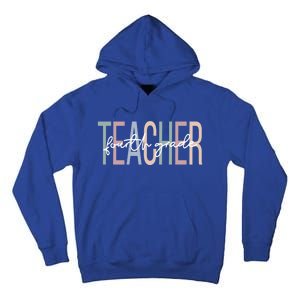 Fourth Grade Teacher Boho 4Th Grade Teacher Meaningful Gift Tall Hoodie