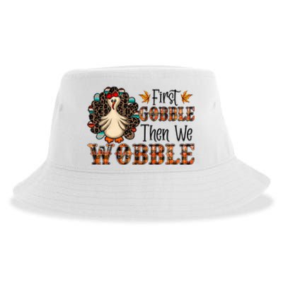 First Gobble Then We Wobble Turkey Thanksgiving Gift Sustainable Bucket Hat