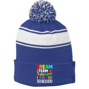 First Grade Teachers Dream Team Aka 1St Grade Teacher Gift Stripe Pom Pom Beanie