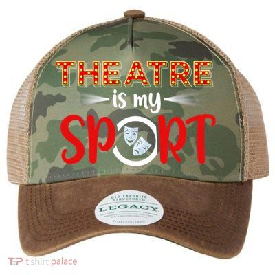 Funny Gift Theatre Acting Actress Actor Gift Theatre Is My Sport Gift Legacy Tie Dye Trucker Hat