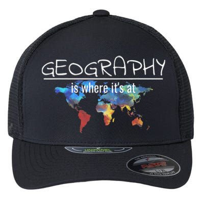 Funny Geography Teacher Earth Day Design Is Where It's At Flexfit Unipanel Trucker Cap