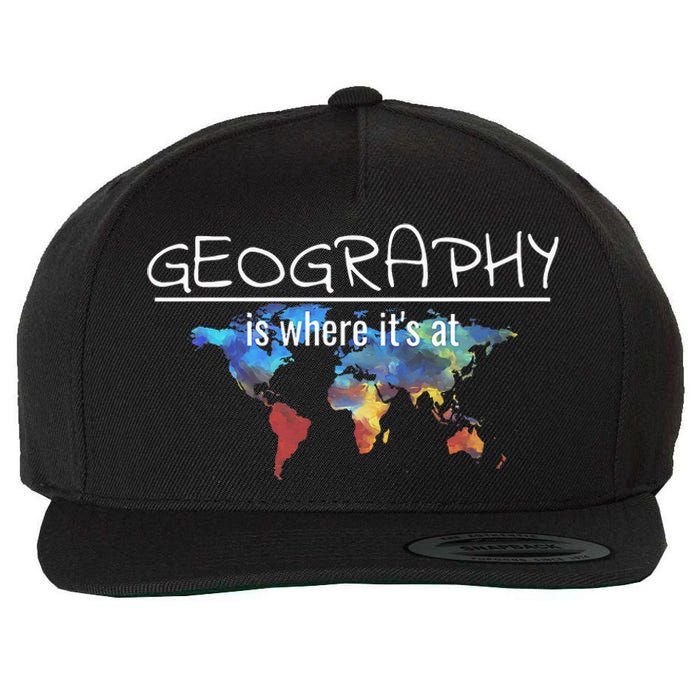 Funny Geography Teacher Earth Day Design Is Where It's At Wool Snapback Cap