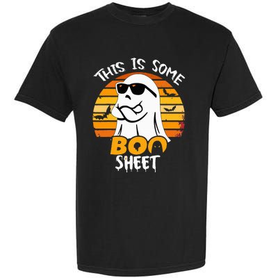 Funny Ghost This Is Some Boo Sheet Horror Halloween Costume Garment-Dyed Heavyweight T-Shirt