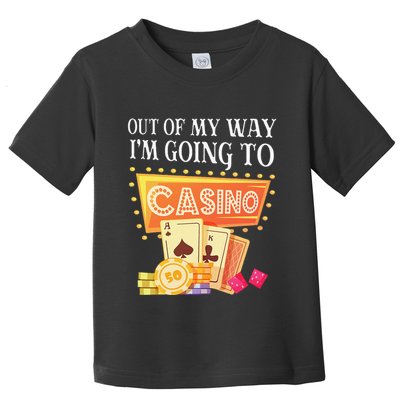 Funny Going To The Casino Design For Card Game Lovers Toddler T-Shirt