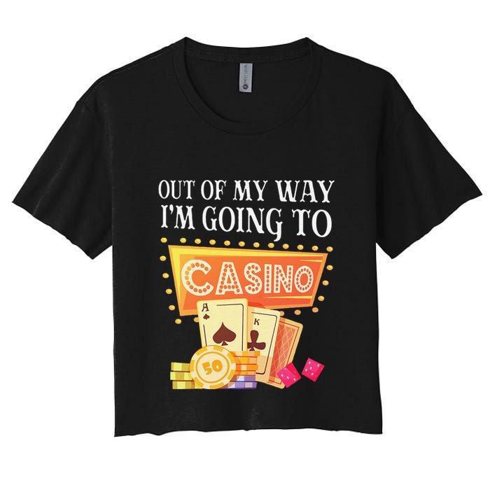Funny Going To The Casino Design For Card Game Lovers Women's Crop Top Tee
