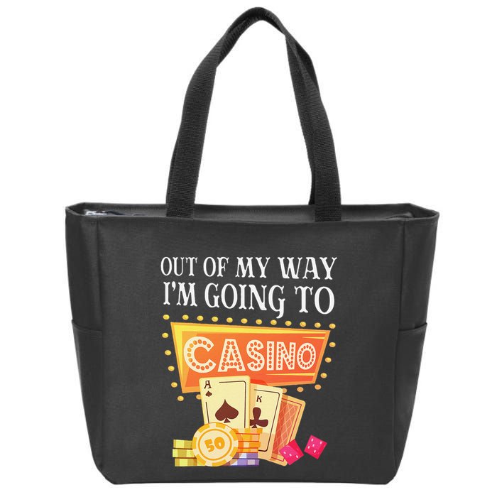 Funny Going To The Casino Design For Card Game Lovers Zip Tote Bag
