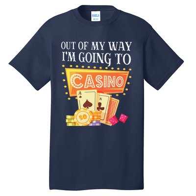 Funny Going To The Casino Design For Card Game Lovers Tall T-Shirt