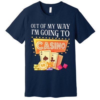 Funny Going To The Casino Design For Card Game Lovers Premium T-Shirt