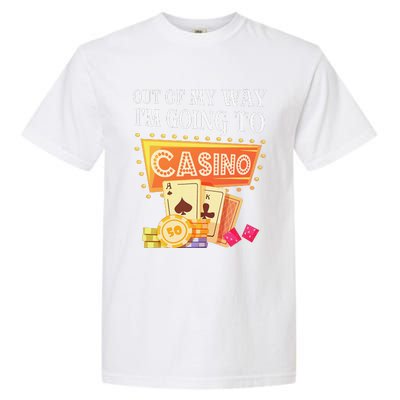 Funny Going To The Casino Design For Card Game Lovers Garment-Dyed Heavyweight T-Shirt