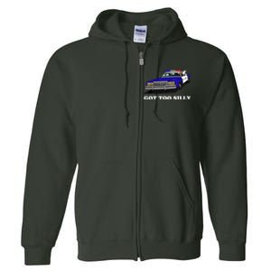 Funny Got Too Silly Goose Full Zip Hoodie