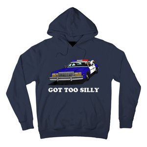 Funny Got Too Silly Goose Hoodie