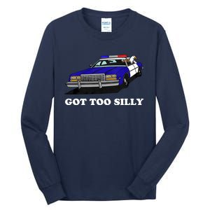 Funny Got Too Silly Goose Tall Long Sleeve T-Shirt