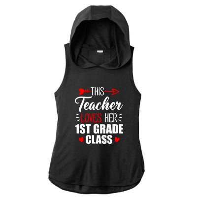 First Grade Teacher This Teacher Loves Her 1st Grade Class Gift Ladies PosiCharge Tri-Blend Wicking Draft Hoodie Tank