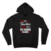 First Grade Teacher This Teacher Loves Her 1st Grade Class Gift Hoodie