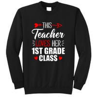 First Grade Teacher This Teacher Loves Her 1st Grade Class Gift Sweatshirt