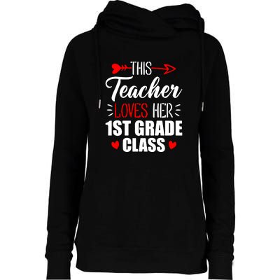 First Grade Teacher This Teacher Loves Her 1st Grade Class Gift Womens Funnel Neck Pullover Hood