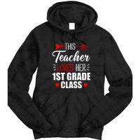 First Grade Teacher This Teacher Loves Her 1st Grade Class Gift Tie Dye Hoodie