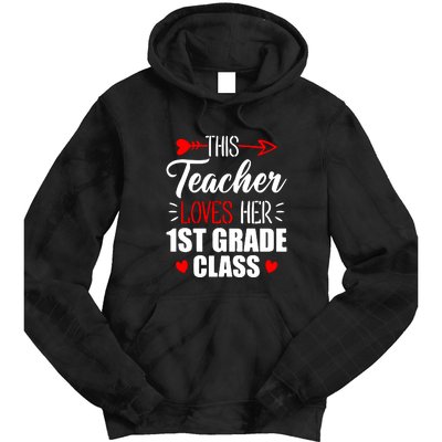 First Grade Teacher This Teacher Loves Her 1st Grade Class Gift Tie Dye Hoodie