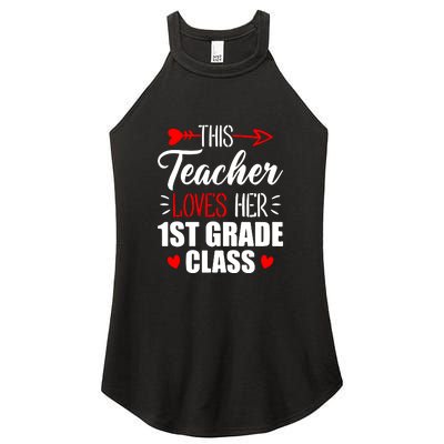 First Grade Teacher This Teacher Loves Her 1st Grade Class Gift Women's Perfect Tri Rocker Tank