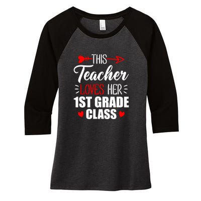 First Grade Teacher This Teacher Loves Her 1st Grade Class Gift Women's Tri-Blend 3/4-Sleeve Raglan Shirt