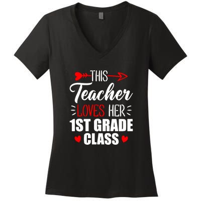 First Grade Teacher This Teacher Loves Her 1st Grade Class Gift Women's V-Neck T-Shirt