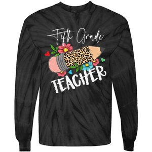 Fifth Grade Teacher Leopard Pencil 5th Grade  Teacher Tie-Dye Long Sleeve Shirt