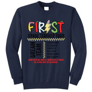 First Grade Teacher 1st Grade Teacher Life Back To School Tall Sweatshirt