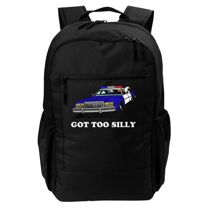 Funny Got Too Silly Goose  Daily Commute Backpack