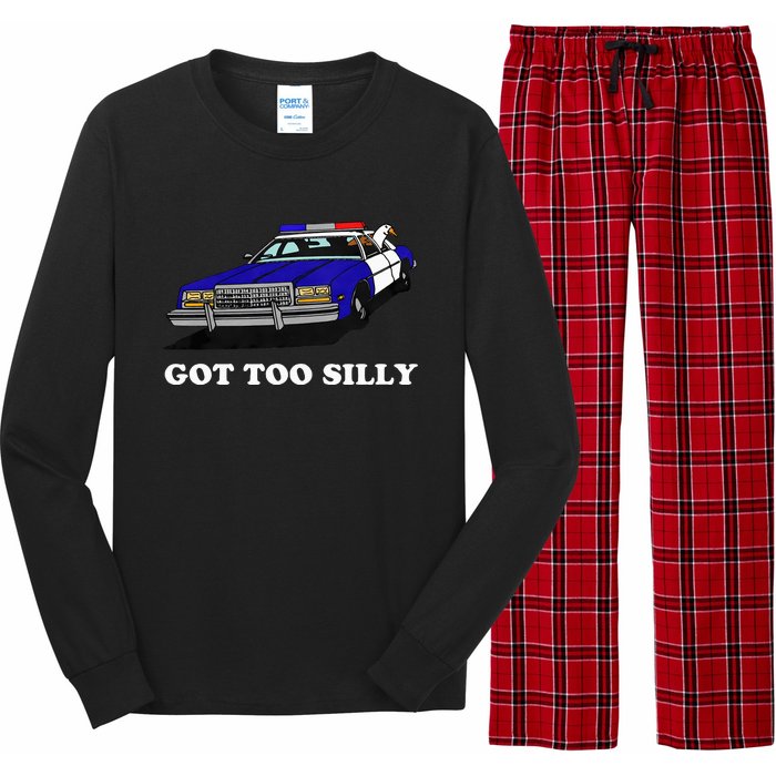 Funny Got Too Silly Goose  Long Sleeve Pajama Set