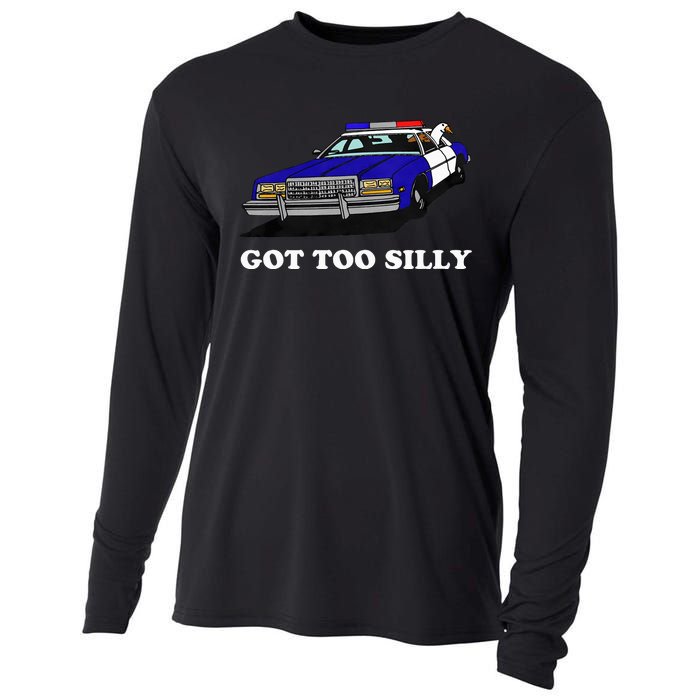 Funny Got Too Silly Goose  Cooling Performance Long Sleeve Crew