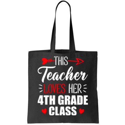 Fourth Grade Teacher This Teacher Loves Her 4th Grade Class Gift Tote Bag