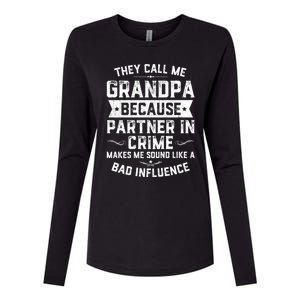 Funny Gift They Call Me Grandpa Because Partner In Crime Womens Cotton Relaxed Long Sleeve T-Shirt