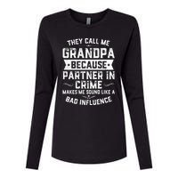 Funny Gift They Call Me Grandpa Because Partner In Crime Womens Cotton Relaxed Long Sleeve T-Shirt