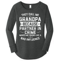 Funny Gift They Call Me Grandpa Because Partner In Crime Women's Perfect Tri Tunic Long Sleeve Shirt