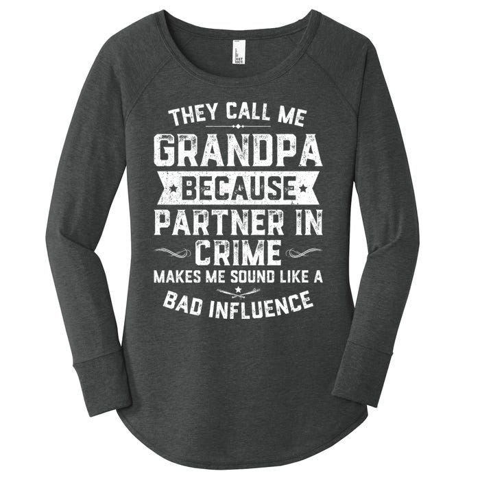 Funny Gift They Call Me Grandpa Because Partner In Crime Women's Perfect Tri Tunic Long Sleeve Shirt