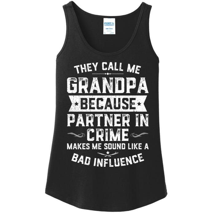 Funny Gift They Call Me Grandpa Because Partner In Crime Ladies Essential Tank