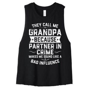 Funny Gift They Call Me Grandpa Because Partner In Crime Women's Racerback Cropped Tank