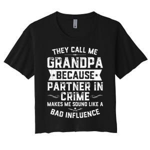 Funny Gift They Call Me Grandpa Because Partner In Crime Women's Crop Top Tee