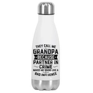 Funny Gift They Call Me Grandpa Because Partner In Crime Stainless Steel Insulated Water Bottle