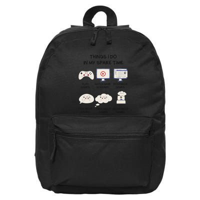 Funny Gamer Things I Do In My Spare Time Gaming 16 in Basic Backpack