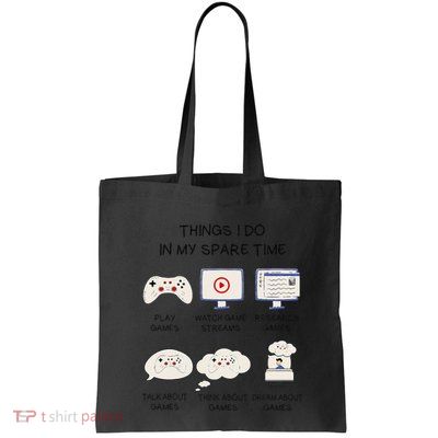 Funny Gamer Things I Do In My Spare Time Gaming Bag