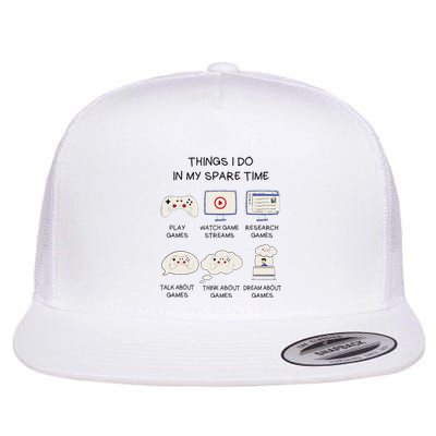 Funny Gamer Things I Do In My Spare Time Gaming Flatbill Hat