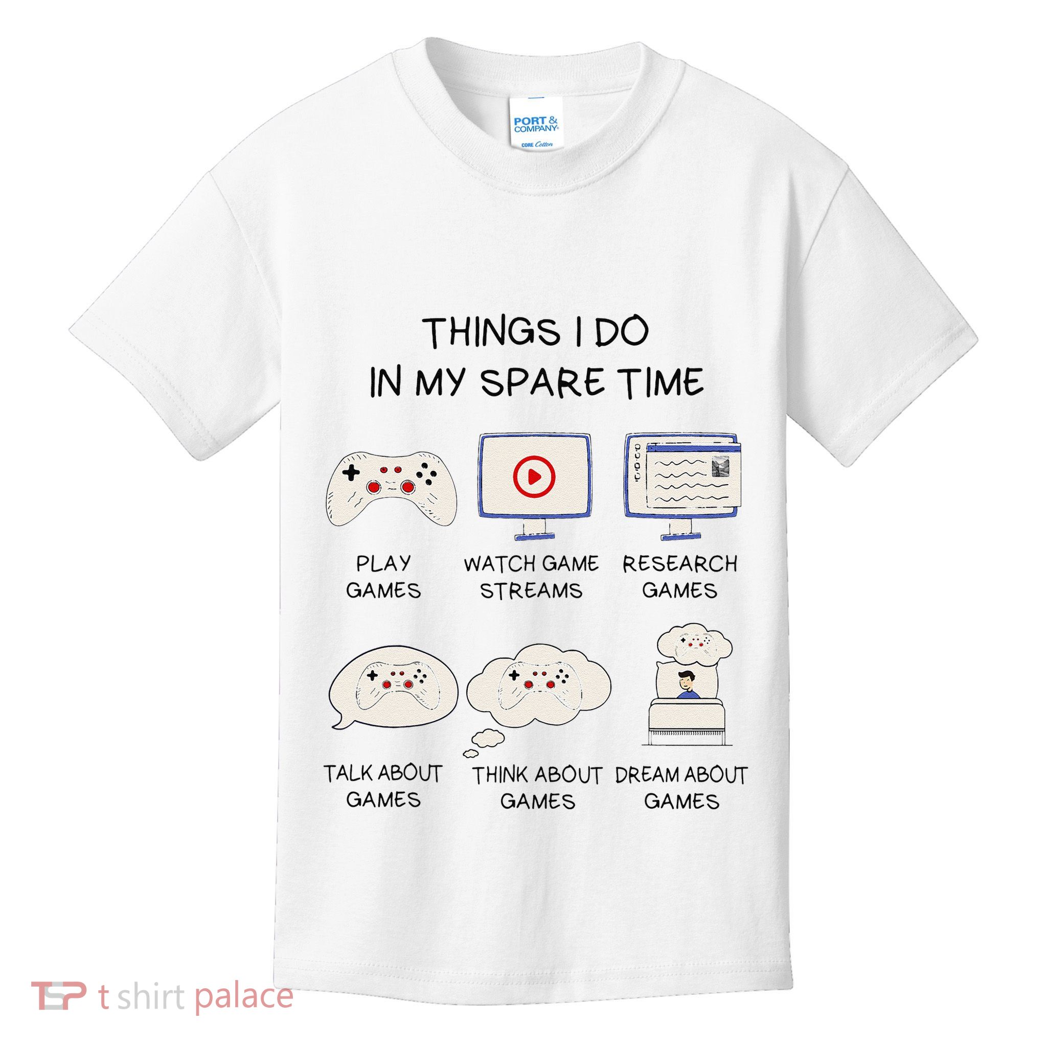 Funny Gamer Things I Do In My Spare Time Gaming Kids T-Shirt