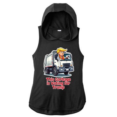 Funny Garbage Truck Trump 2024 This Garbage Is Voting Trump Gift Ladies PosiCharge Tri-Blend Wicking Draft Hoodie Tank