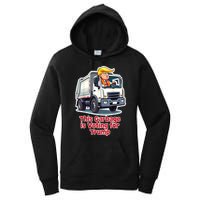 Funny Garbage Truck Trump 2024 This Garbage Is Voting Trump Gift Women's Pullover Hoodie