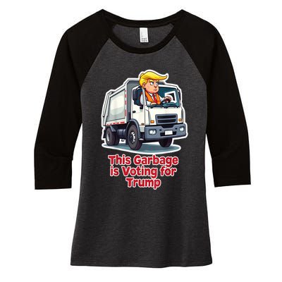 Funny Garbage Truck Trump 2024 This Garbage Is Voting Trump Gift Women's Tri-Blend 3/4-Sleeve Raglan Shirt