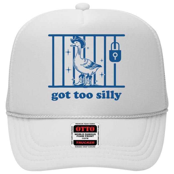 Funny Got Too Silly Women Silly Goose High Crown Mesh Back Trucker Hat