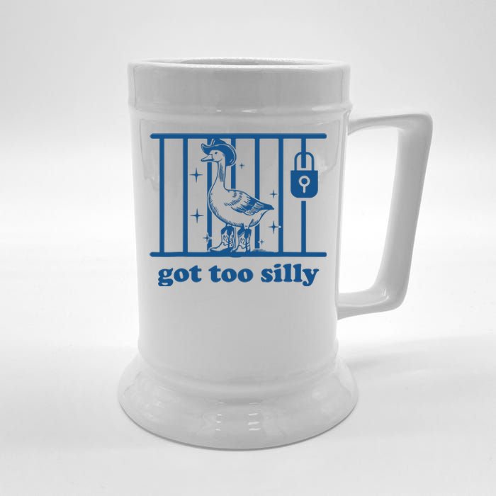 Funny Got Too Silly Women Silly Goose Beer Stein