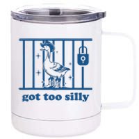 Funny Got Too Silly Women Silly Goose 12 oz Stainless Steel Tumbler Cup